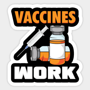 Vaccines Work Sticker